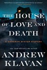 The House of Love and Death - Andrew Klavan - 9781613164464