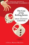 The Case of the Rolling Bones: A Perry Mason Mystery - Erle Stanley Gardner - 9781613164617
