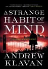A Strange Habit of Mind - Andrew Klavan - 9781613164679