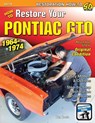 How to Restore Your Pontiac GTO - Donald Keefe - 9781613253083