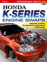 Honda K-Series Engine Swaps - Aaron Bonk - 9781613254646