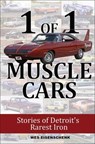 1 of 1 Muscle Cars - Wes Eisenschenk - 9781613258002