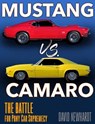 Mustang vs. Camaro - David Newhardt - 9781613258484