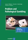 Problem and Pathological Gambling - James P Whelan ; Andrew W Meyers ; Timothy A Steenbergh - 9781613343128