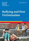 Bullying and Peer Victimization - Amie E. Grills ; Melissa Holt ; Gerald Reid ; Chelsey Bowman - 9781613344088