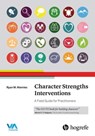 Character Strengths Interventions - Ryan M. Niemiec - 9781613344927