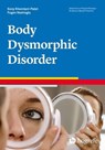 Body Dysmorphic Disorder - Sony Khemlani-Patel ; Fugen Neziroglu - 9781613345009
