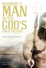 A Man after God's Own Heart - Brad Stewart ; Brian Doyle - 9781613397916