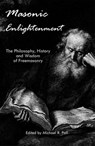 Masonic Enlightenment - Michael R. Poll - 9781613420072