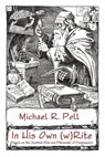In His Own (w)Rite - Michael R. Poll - 9781613420195