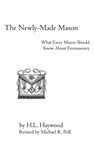 The Newly-Made Mason - H. L. Haywood - 9781613424001