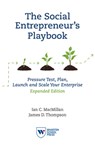The Social Entrepreneur's Playbook, Expanded Edition - Ian C. MacMillan ; James D. Thompson - 9781613630327