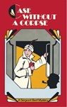 Case Without a Corpse - Leo Bruce - 9781613732649