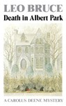 Death in Albert Park - Leo Bruce - 9781613733127