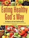 Eating Healthy God's Way - Oliver Smith - 9781613799253