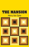 The Mansion - Henry Van Dyke - 9781613825686