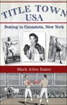 Title Town USA - Mark Allen Baker - 9781614231356