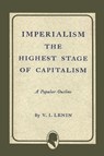 Imperialism the Highest Stage of Capitalism - Vladimir Ilich Lenin - 9781614271901