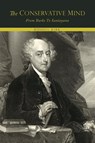 The Conservative Mind, from Burke to Santayana - Russell Kirk - 9781614278429