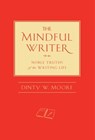 The Mindful Writer - Dinty W. Moore - 9781614290155