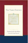 The Vajra Essence - Dudjom Lingpa ; B. Alan Wallace - 9781614293477