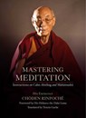 Mastering Meditation - His Eminence Chöden Rinpoché - 9781614296294
