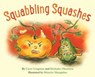 Squabbling Squashes - Carol Lingman ; Okumura Shohaku - 9781614296928