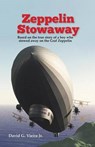 ZEPPELIN STOWAWAY - VIEIRA JR.,  David G. - 9781614348894