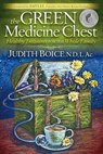 The Green Medicine Chest - Judith Boice - 9781614480594