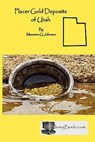 Placer Gold Deposits of Utah - Maureen G Johnson - 9781614740001