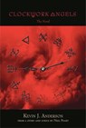 Clockwork Angels - Kevin J. Anderson ; Neil Peart - 9781614750888