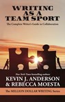 Writing as a Team Sport - Kevin J. Anderson ; Rebecca Moesta - 9781614756569