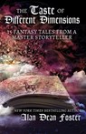 The Taste of Different Dimensions - Alan Dean Foster - 9781614759560