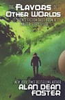 The Flavors of Other Worlds - Alan Dean Foster - 9781614759584