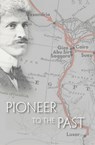 Pioneer to the Past - Charles Breasted - 9781614910626