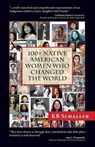 100 + Native American Women Who Changed the World - SCHALLER,  Kb - 9781614932161