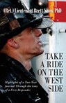 Take a Ride on the West Side, Highlights of a Two-Year Journal - Brett Snow - 9781614938071