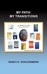 My Path, My Transitions: My Transitions - Nancy K. Schlossberg - 9781614938606