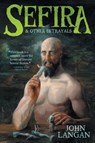 Sefira and Other Betrayals - John Langan - 9781614981923