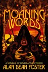 The Moaning Words - Alan Dean Foster - 9781614984405