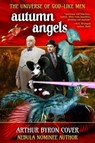 Autumn Angels: The Nebula Nominated Novel - Arthur Byron Cover - 9781615085811