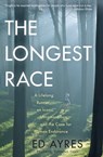 The Longest Race - Ed Ayres - 9781615191864