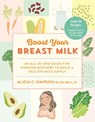 Boost Your Breast Milk - Alicia C. Simpson - 9781615193462