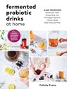 FERMENTED PROBIOTIC DRINKS AT - Felicity Evans - 9781615194483