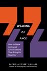 Speaking of Race - Patricia Roberts-Miller - 9781615197323
