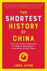 SHORTEST HIST OF CHINA - Linda Jaivin - 9781615198207