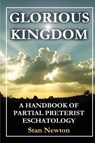 Glorious Kingdom - Stan Newton - 9781615290475