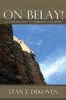 On Belay! An Introduction to Christian Counseling - Stan DeKoven - 9781615290703