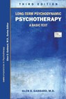 Long-Term Psychodynamic Psychotherapy - Glen O. Gabbard - 9781615370535