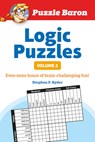 Puzzle Baron's Logic Puzzles, Volume 2: More Hours of Brain-Challenging Fun! - Puzzle Baron - 9781615641529